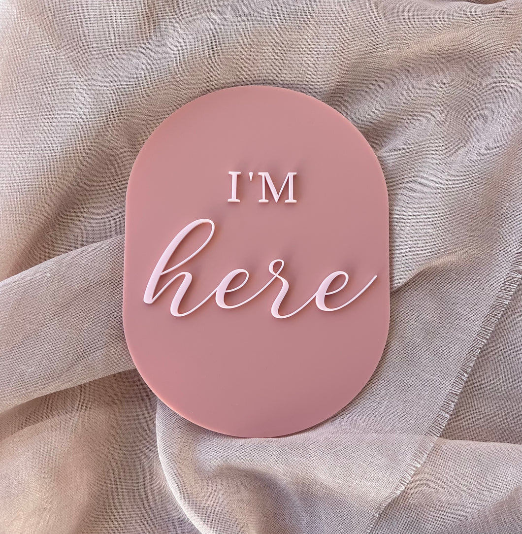 Oval shape ‘I’m here’ announcement plaque