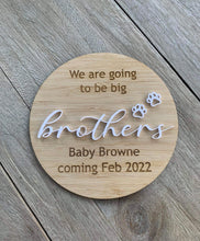Load image into Gallery viewer, &#39;We are going to be Big Brothers&#39; pregnancy announcement plaque
